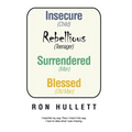 Insecure Rebellious Surrendered Blessed: (Child) (Teenager) (Man) (Old Man)
