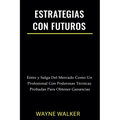 Estrategias Con Futuros