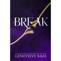 Break: A Fairy Tale Reckoning (Spindlewind Trilogy Book Three)