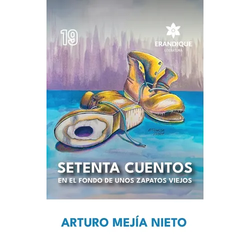 Setenta cuentos en el fondo de unos zapatos viejos