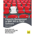 Capacity Management in MRP, APS & S&OP Software
