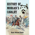 History of Morgan's Cavalry