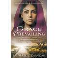 Grace Prevailing: A Christian Historical Romance