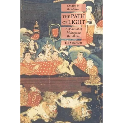 The Path of Light: A Manual of Mahayana Buddhism: Studies in Buddhism