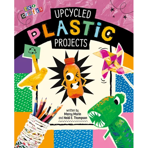 Upcycled Plastic Projects