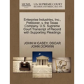 Enterprise Industries, Inc., Petitioner, V. the Texas Company. U.S. Supreme Court Transcript of Record with Supporting Pleadings