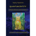 Quantum Entity: Shape, Motion, and Collapse: From Quantum Jumps to the Birth of Mind