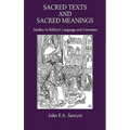 Sacred Texts and Sacred Meanings: Studies in Biblical Language and Literature