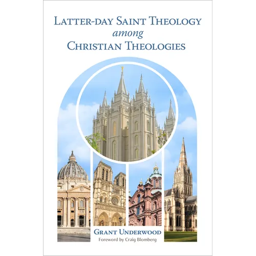 Latter-Day Saint Theology Among Christian Theologies