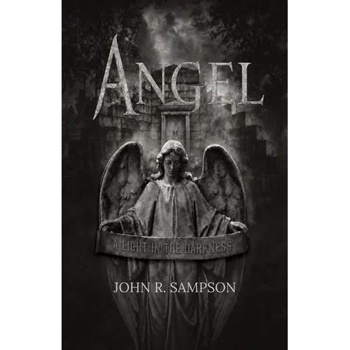 Angel: A Light in the Darkness