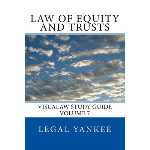 Law of Equity and Trusts: Outlines, Diagrams, and Study Aids