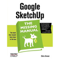 Google Sketchup: The Missing Manual