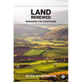 Land Renewed: Reworking the Countryside