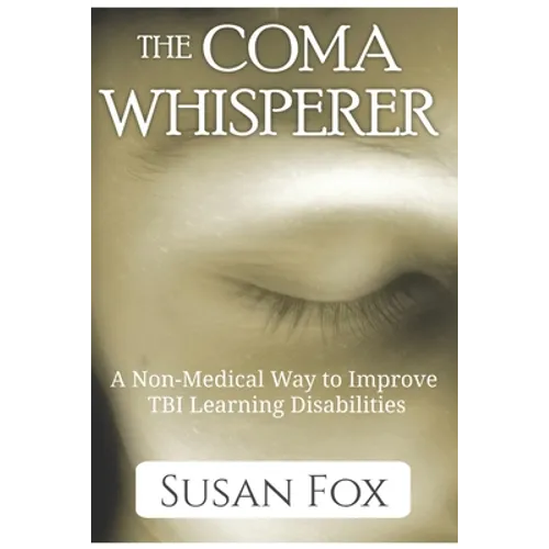 The Coma Whisperer: The non-medical, self help, stress management book for women uses hypnosis to reduce stress and communicate with a lov
