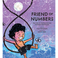 Friend of Numbers: The Life of Mathematician Srinivasa Ramanujan