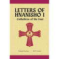 Letters of Hnanisho I, Catholicos of the East