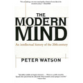 Modern Mind: An Intellectual History of the 20th Century