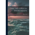 Taxe der Streich-Instrumente.