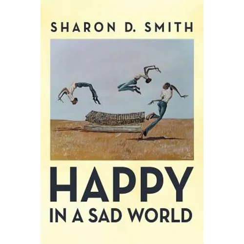 Happy in a Sad World