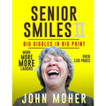 Senior Smiles II: Big Giggles In Big Print