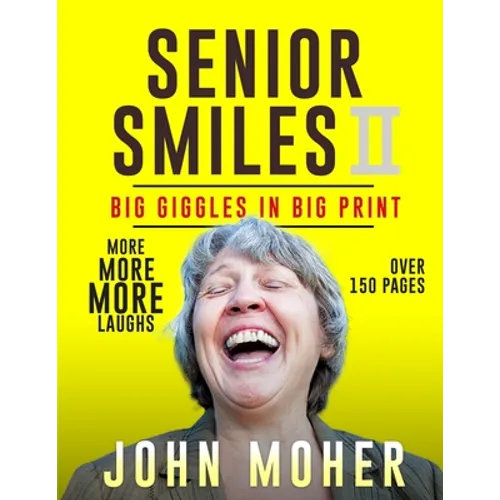 Senior Smiles II: Big Giggles In Big Print