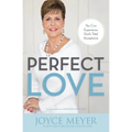 Perfect Love: You Can Experience God's Total Acceptance