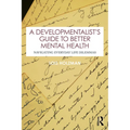 A Developmentalist's Guide to Better Mental Health: Navigating Everyday Life Dilemmas