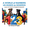 A World of Numbers - Un Mundo de Números: Learn to Count in English and Spanish