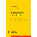 Engagements de la Forme: Une Sociolecture Des Oeuvres de Carlo Emilio Gadda Et Claude Simon