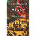 In the Shadow of the Alamo
