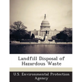Landfill Disposal of Hazardous Waste