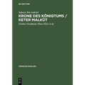 Krone Des Königtums / Keter Malkût