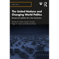The United Nations and Changing World Politics: Revised and Updated with a New Introduction