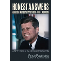 Honest Answers about the Murder of President John F. Kennedy: A New Look at the JFK Assassination