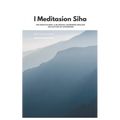 I Meditasion Siha: The Meditations: A Bilingual Chamorro-English Collection of Aphorisms