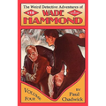 The Weird Detective Adventures of Wade Hammond: Vol. 4