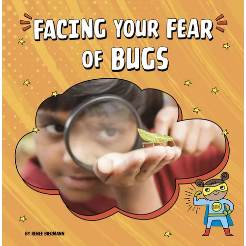Facing Your Fear of Bugs