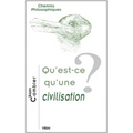 Qu'est-CE Qu'une Civilisation?