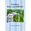 Southern Born and BREAD