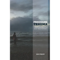 Processing Trauma: Through Breath and Meditation