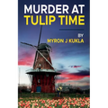 Murder at Tulip Time