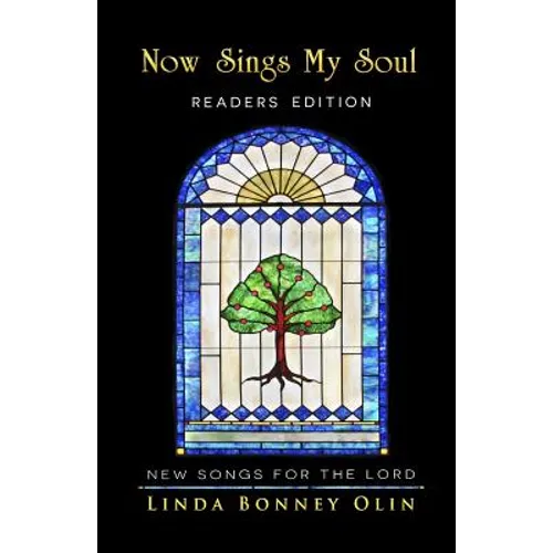 Now Sings My Soul-Readers Edition: New Songs for the Lord