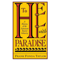 To Hell With Paradise: A History Of The Jamaican Tourist Industry