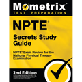 Npte Secrets Study Guide - Npte Exam Review for the National Physical Therapy Examination: [2nd Edition]
