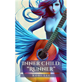 Inner Child: "Runner"