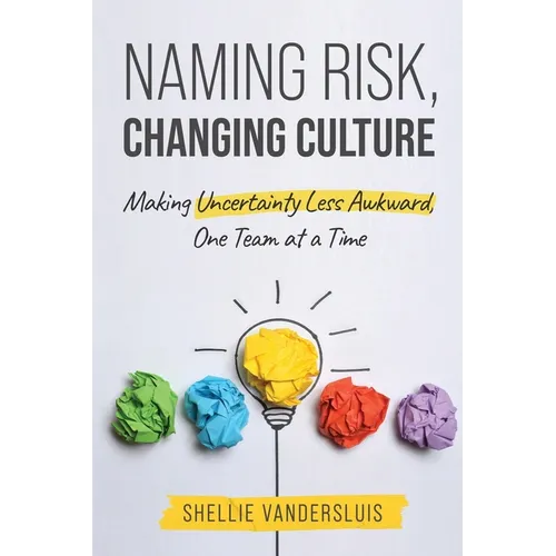 Naming Risk, Changing Culture