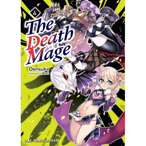 The Death Mage Volume 4: Light Novel