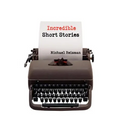 Incredible Short Stories