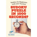 Sudoku Puzzle in 1000 Seconds? Sudoku for Beginners (with 200+ Puzzles)