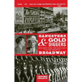 Gangsters and Gold Diggers: Old New York, the Jazz Age, and the Birth of Broadway